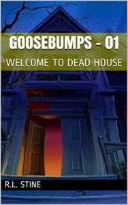 photo of book Goosebumps Welcome to The Dead House by r.l stine halloween reads for 2024