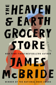 book the heaven and earth grocery store by james mcbride