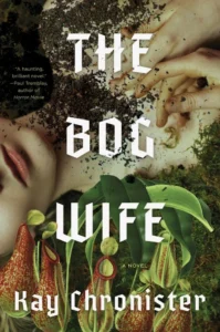 the bog wife by kay chronister